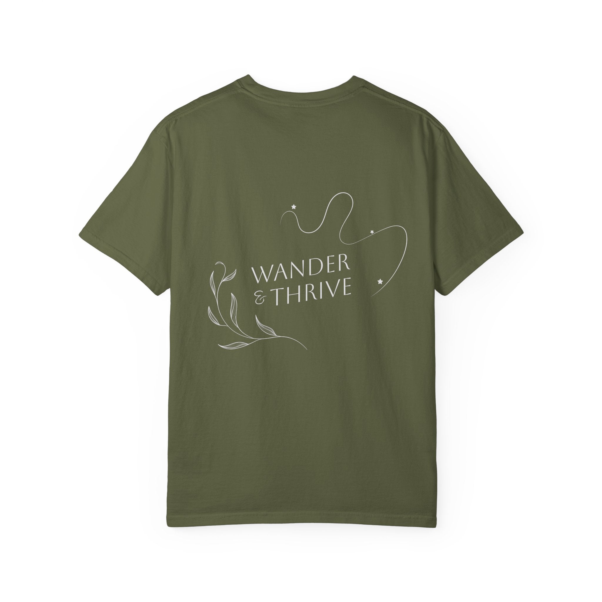 “Wander & Thrive” 100% Cotton Garment-Dyed T-shirt - Design On Back