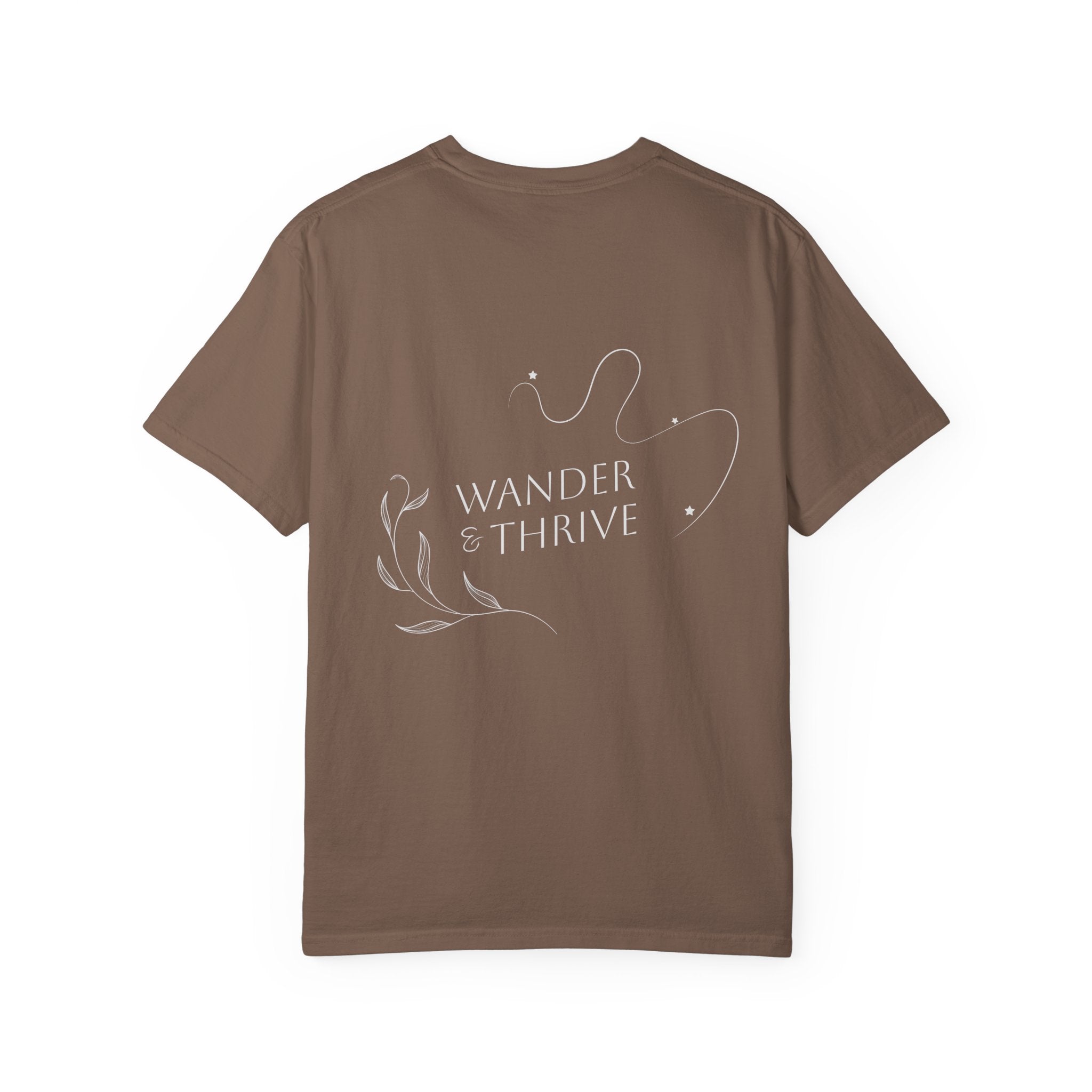 “Wander & Thrive” 100% Cotton Garment-Dyed T-shirt - Design On Back