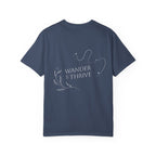 “Wander & Thrive” 100% Cotton Garment-Dyed T-shirt - Design On Back