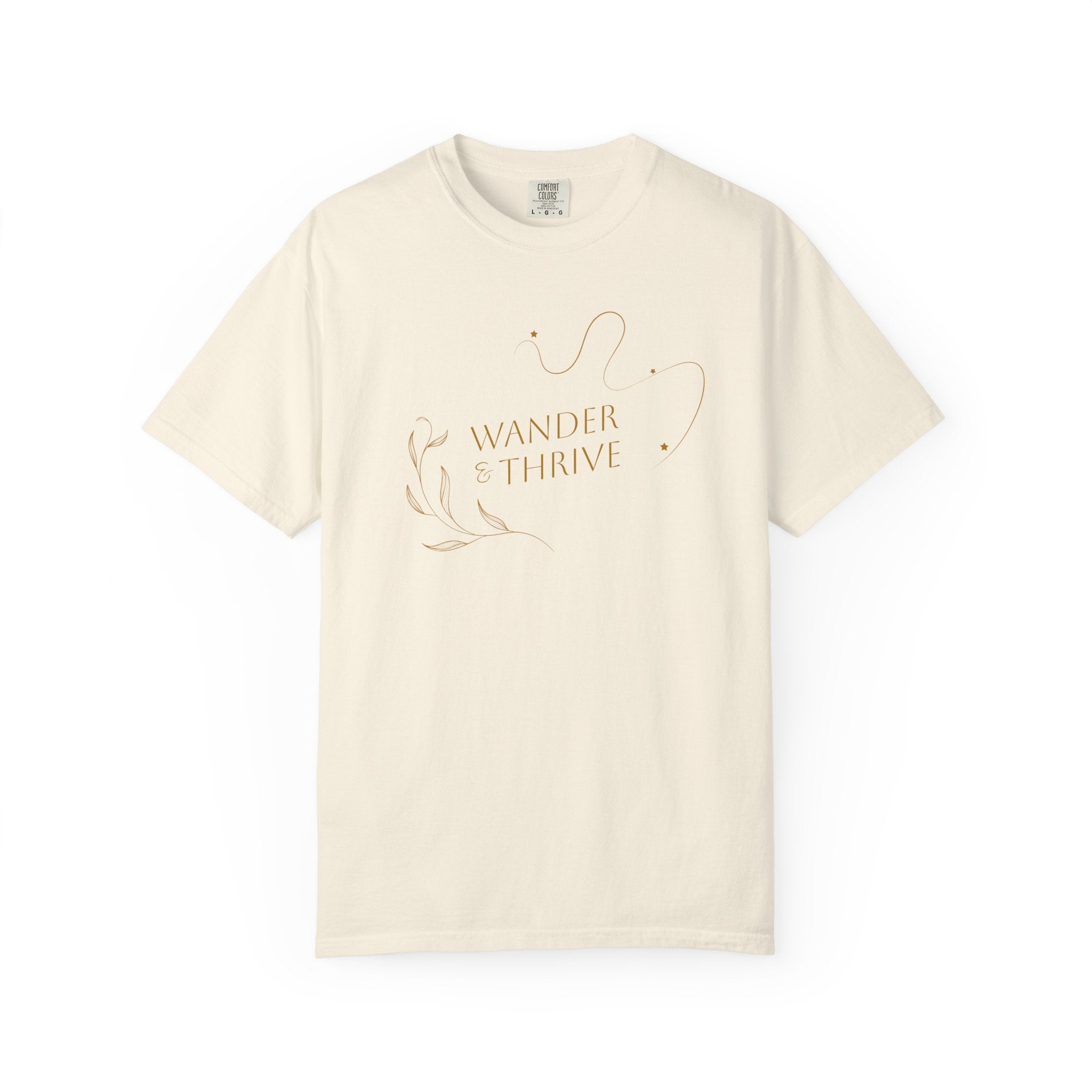 “Wander & Thrive” 100% Cotton Garment-Dyed T-shirt