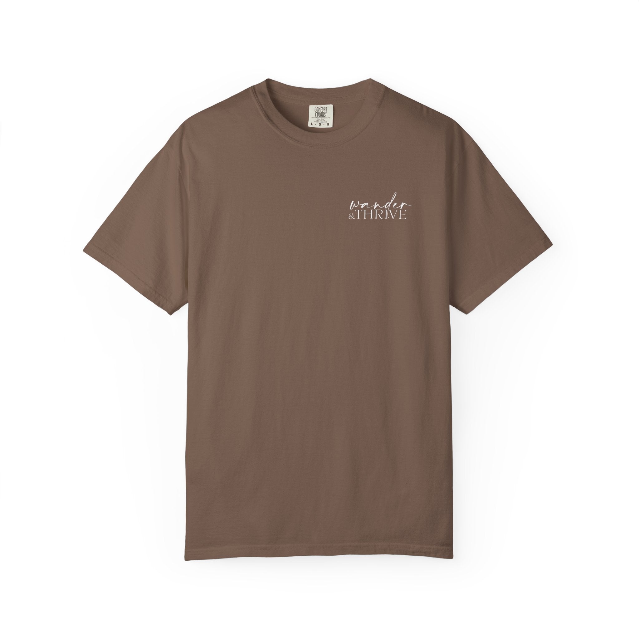 “Wander & Thrive” 100% Cotton Garment-Dyed T-shirt - Design On Back