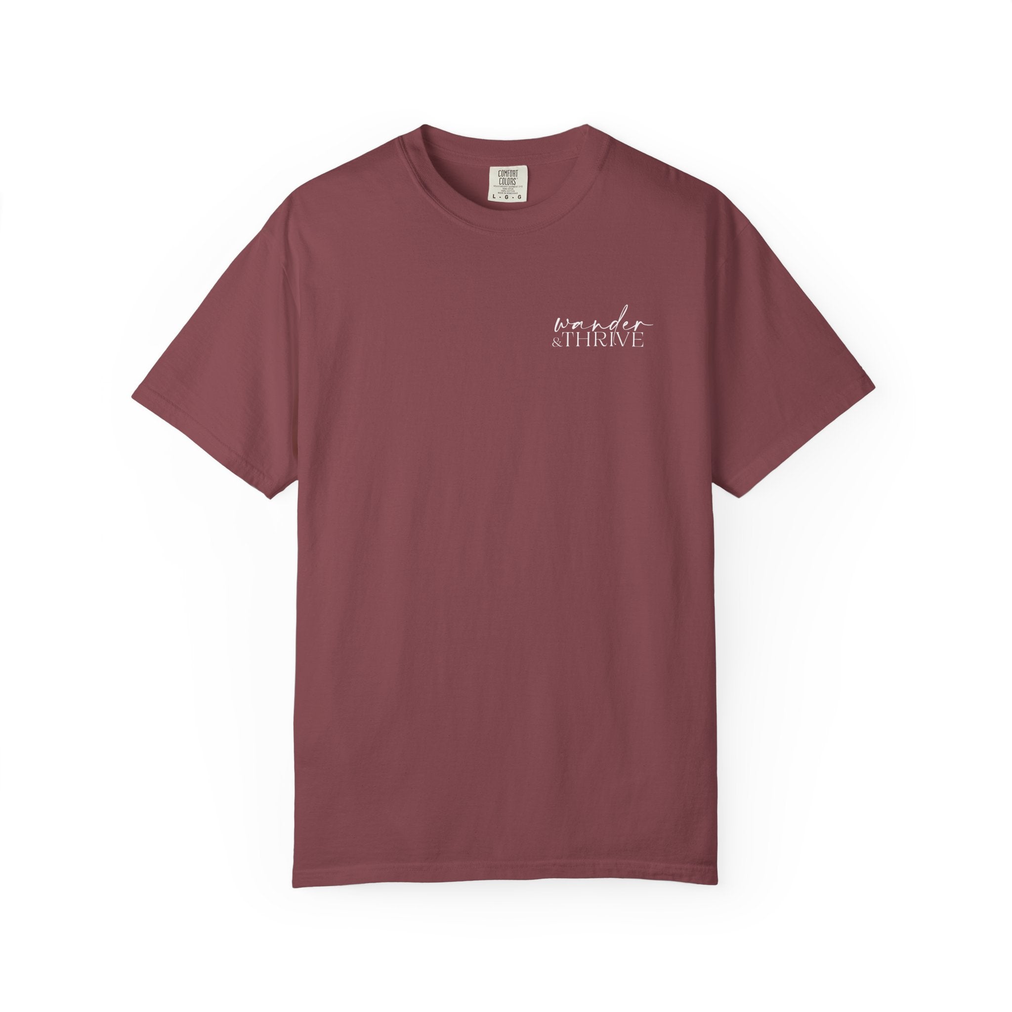 “Wander & Thrive” 100% Cotton Garment-Dyed T-shirt - Design On Back