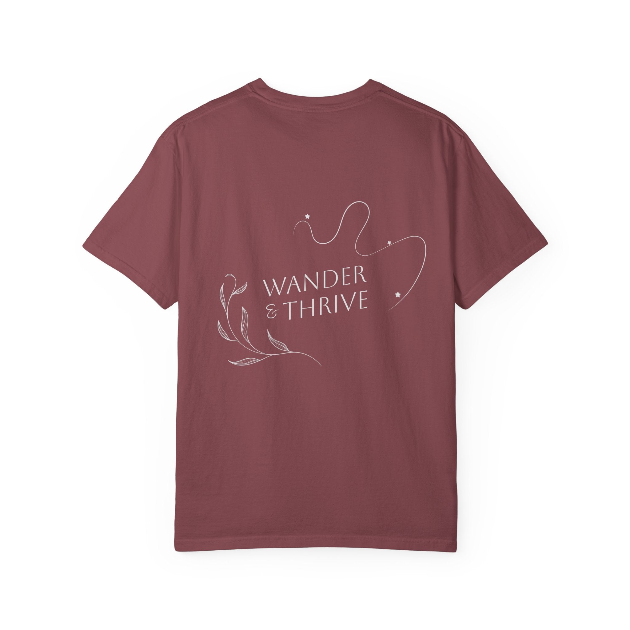 “Wander & Thrive” 100% Cotton Garment-Dyed T-shirt - Design On Back