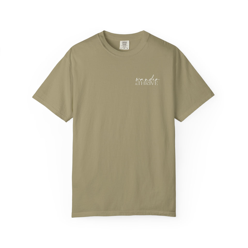 “Wander & Thrive” 100% Cotton Garment-Dyed T-shirt - Design On Back